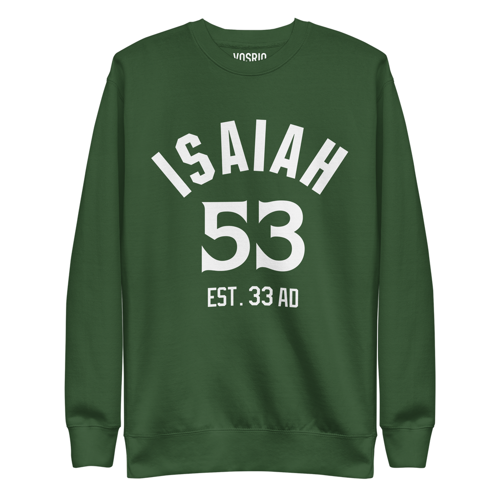 Isaiah 53 Established Unisex Premium Sweatshirt