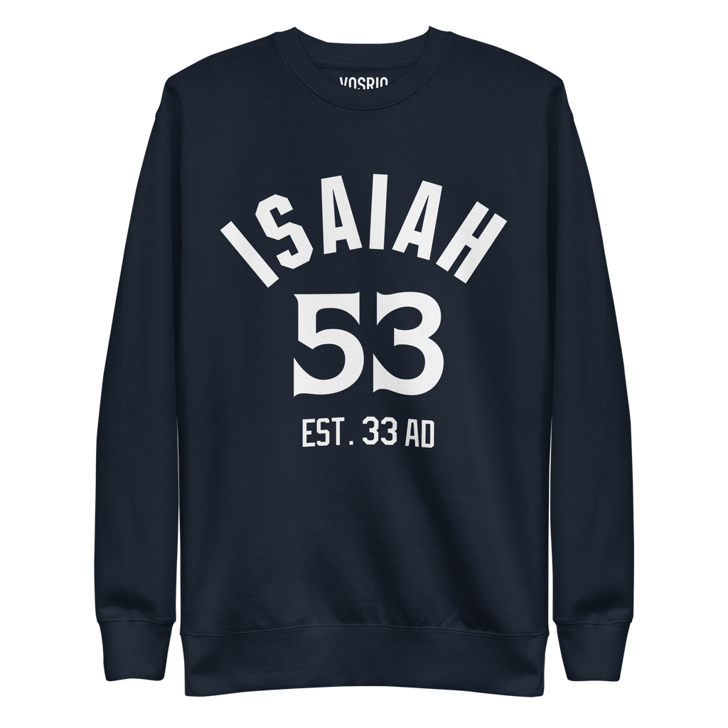 Isaiah 53 Established Unisex Premium Sweatshirt