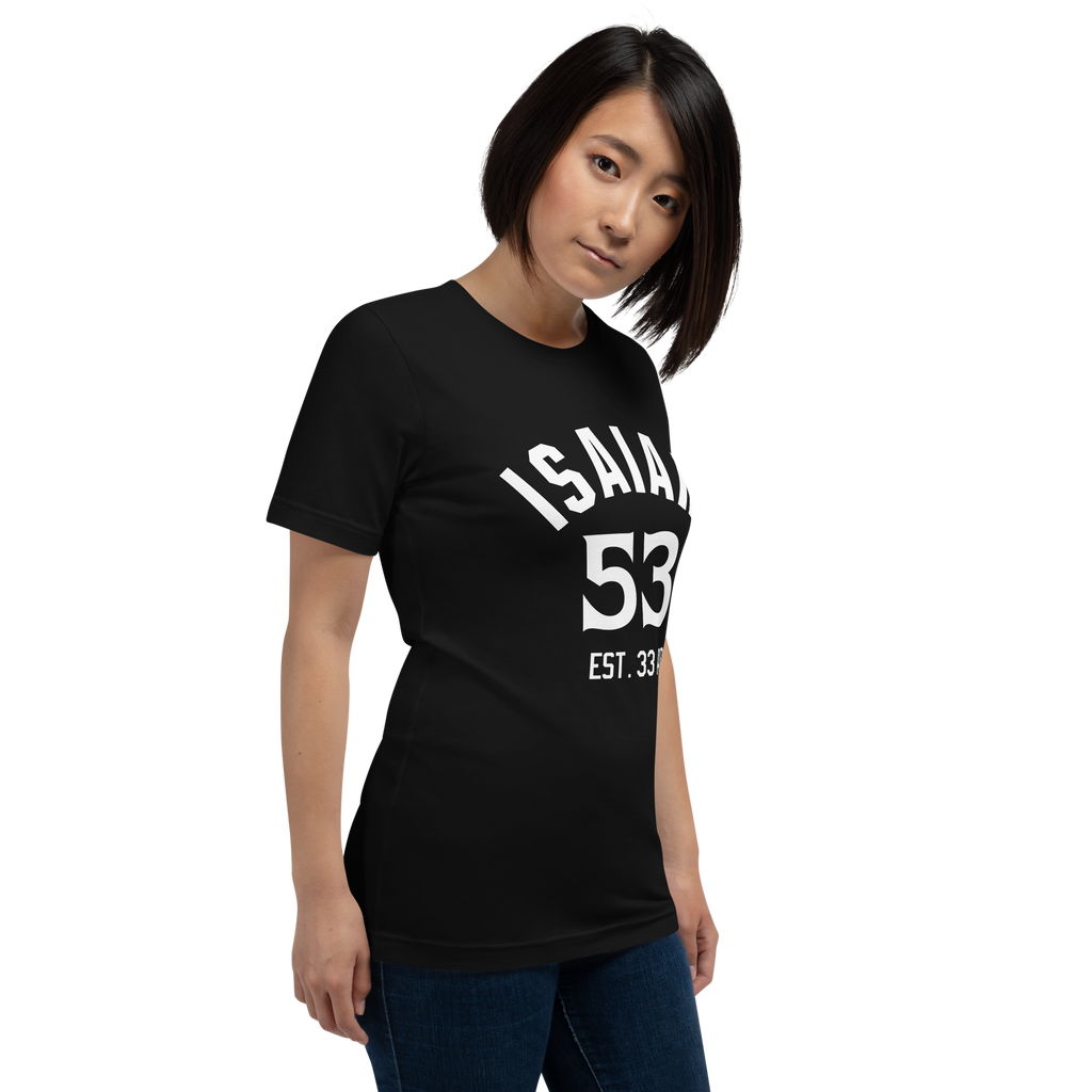 Isaiah 53 Established Unisex t-shirt