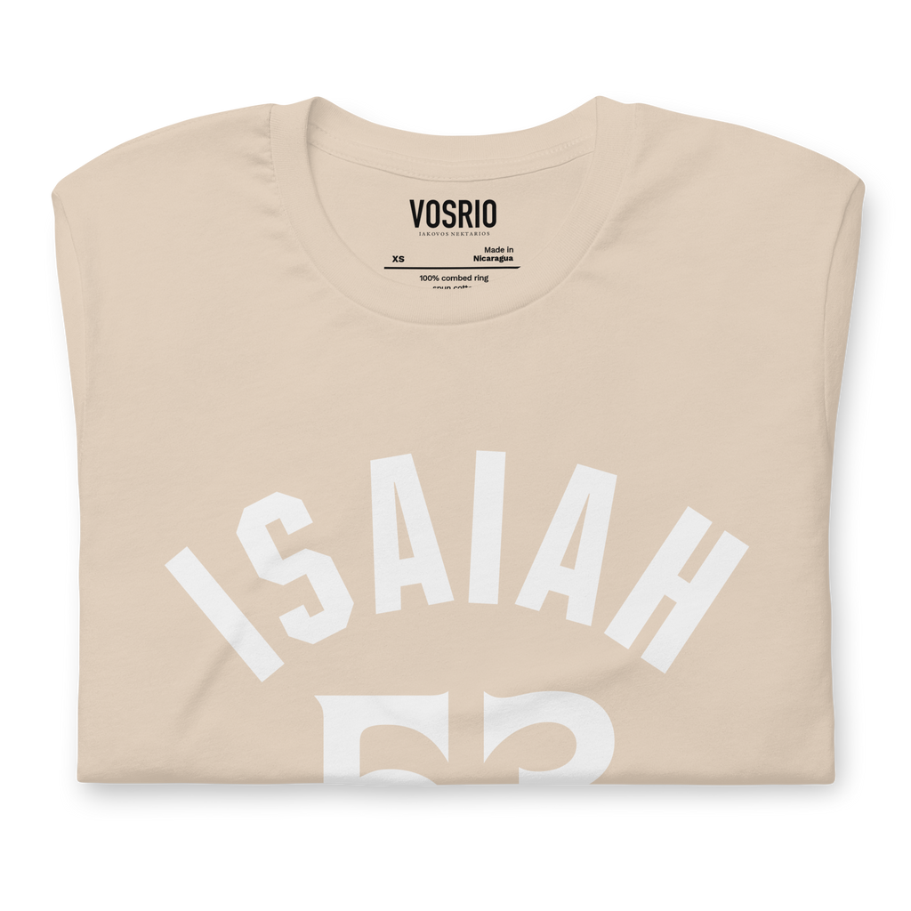 Isaiah 53 Established Unisex t-shirt