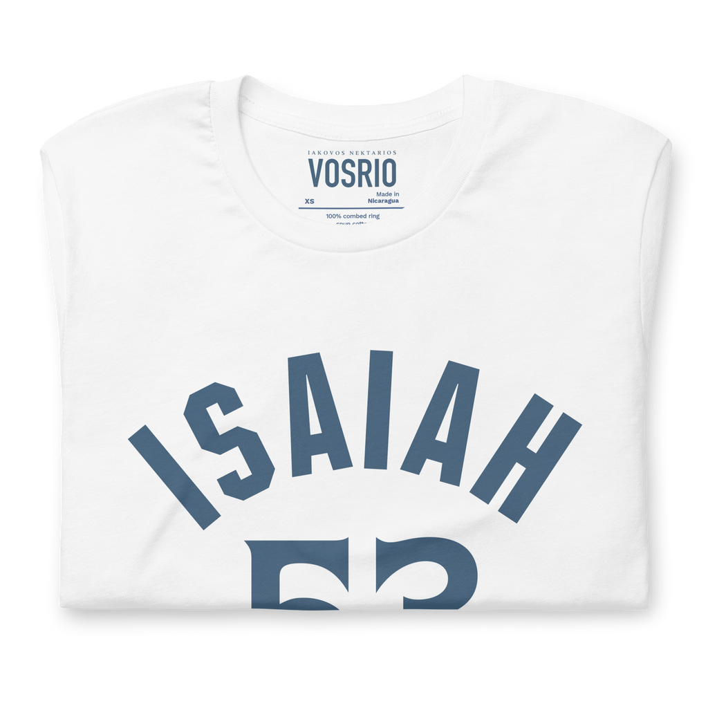 Isaiah 53 Established Unisex t-shirt