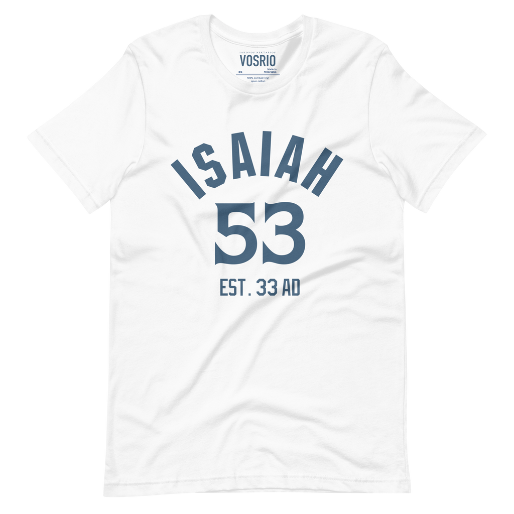 Isaiah 53 Established Unisex t-shirt