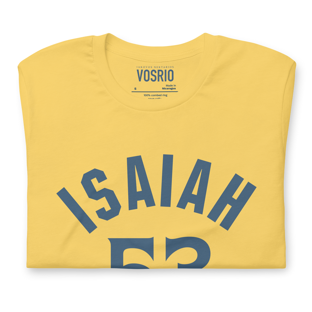 Isaiah 53 Established Unisex t-shirt